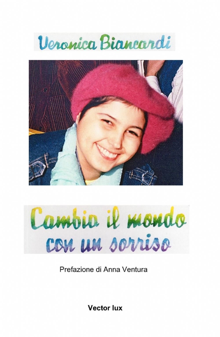 Cambia il mondo con un sorriso Cambia il mondo con un sorriso