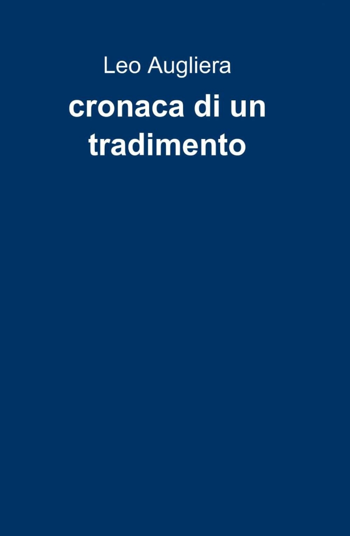 Cronaca di un tradimento Cronaca di un tradimento