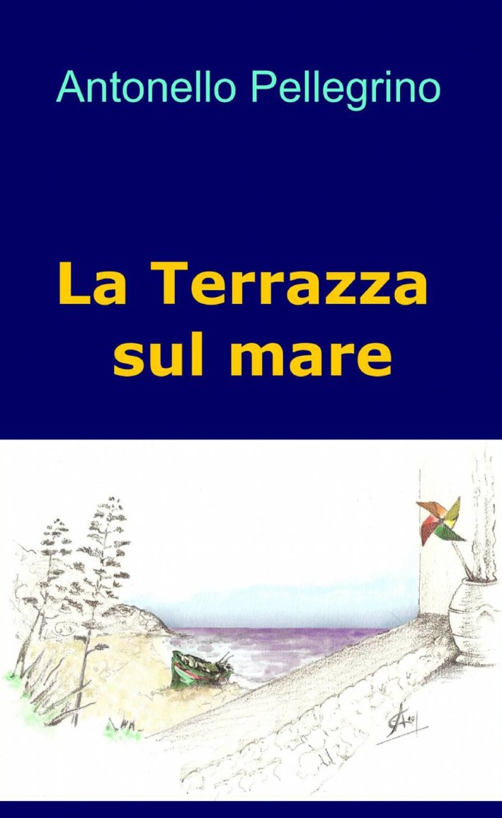 La terrazza sul mare La terrazza sul mare