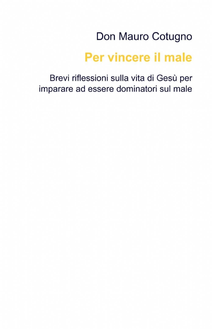Per vincere il male Per vincere il male