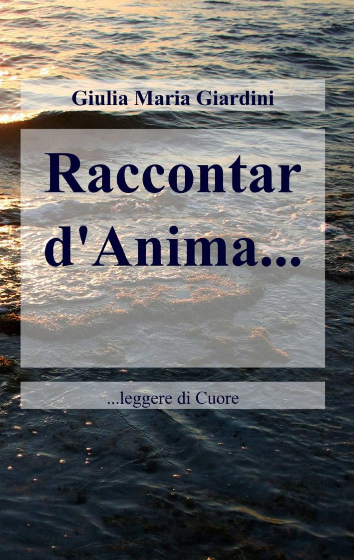 Raccontar d'anima... Raccontar d'anima...