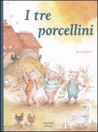 I tre porcellini I tre porcellini