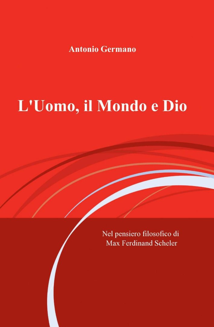 L'uomo, il mondo e Dio L'uomo, il mondo e Dio
