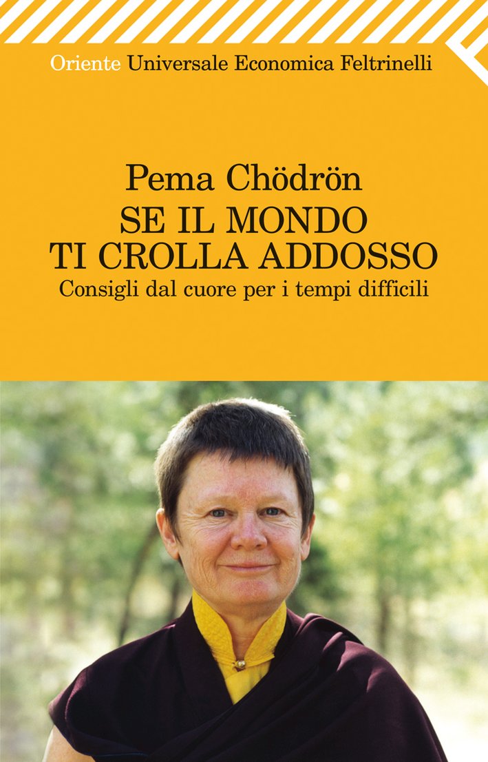 Se il mondo ti crolla addosso. Consigli dal cuore per i tempi difficili Se il mondo ti crolla addosso. Consigli dal cuore per i tempi difficili