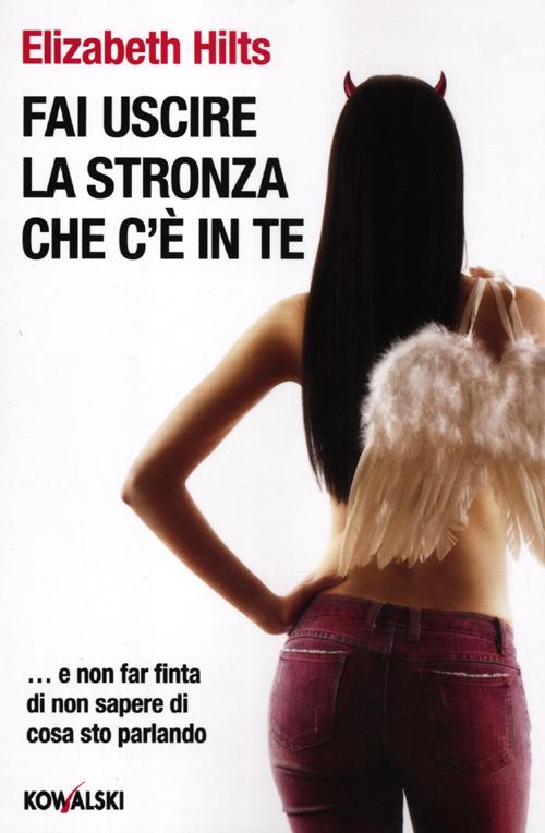 Fai uscire la stronza che c'è in te... e non far finta di non sapere di cosa sto parlando Fai uscire la stronza che c'è in te... e non far finta di non sapere di cosa sto parlando
