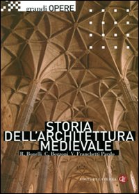 Storia dell'Architettura Medievale Storia dell'Architettura Medievale