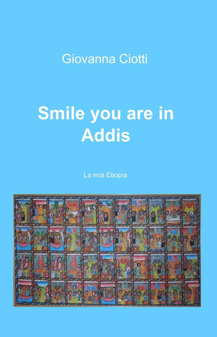 Smile you are in Addis Smile you are in Addis