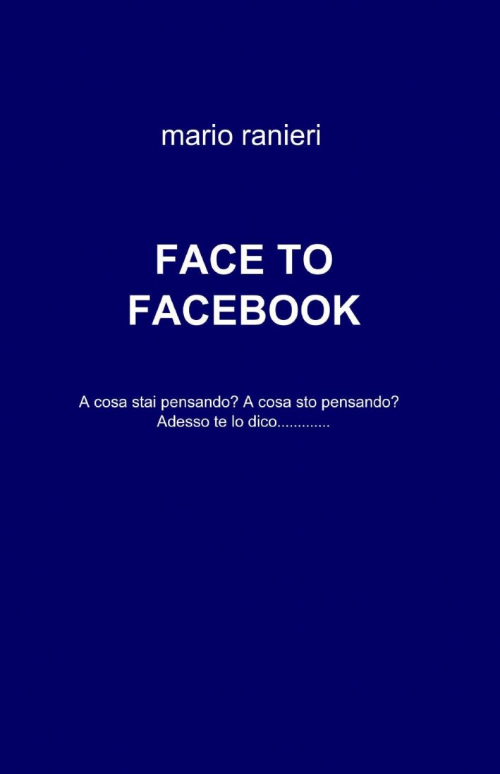 Face to Facebook Face to Facebook