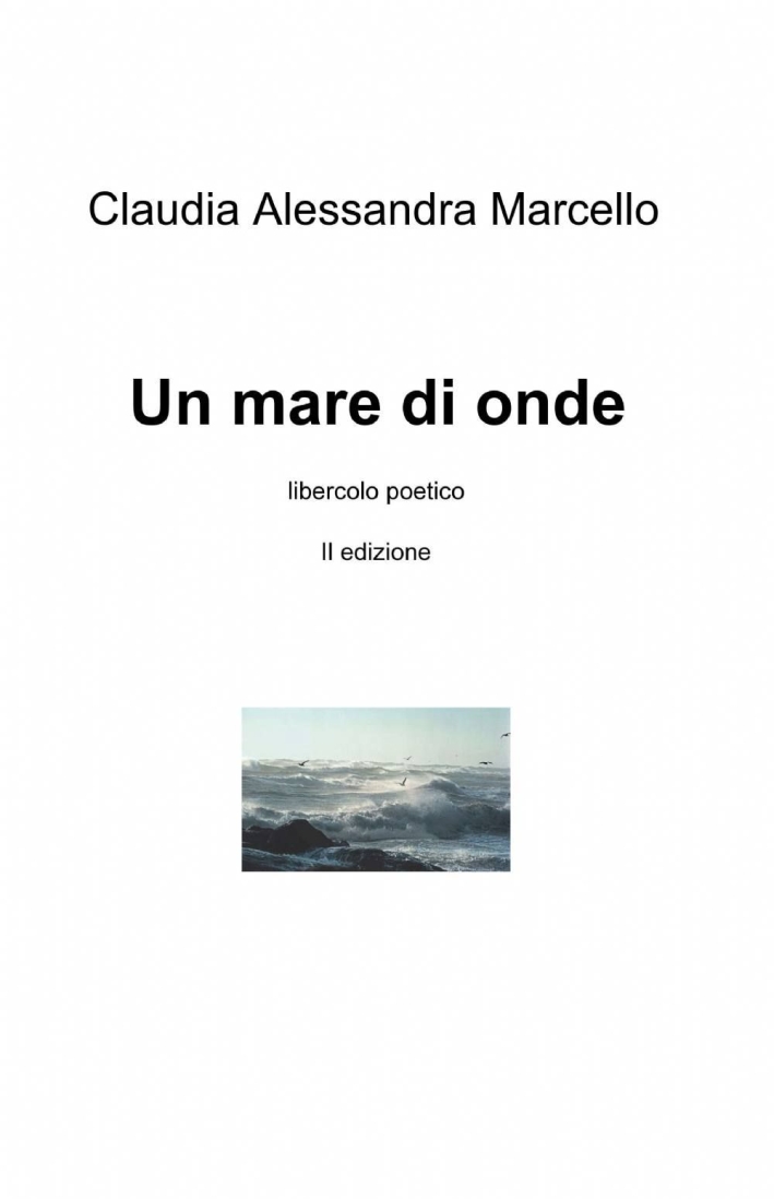 Un mare di onde Un mare di onde