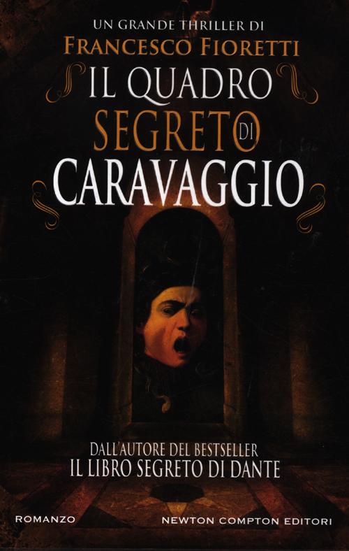 Il quadro segreto di Caravaggio Il quadro segreto di Caravaggio