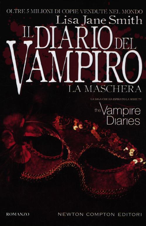 La Maschera. Il Diario del Vampiro La Maschera. Il Diario del Vampiro
