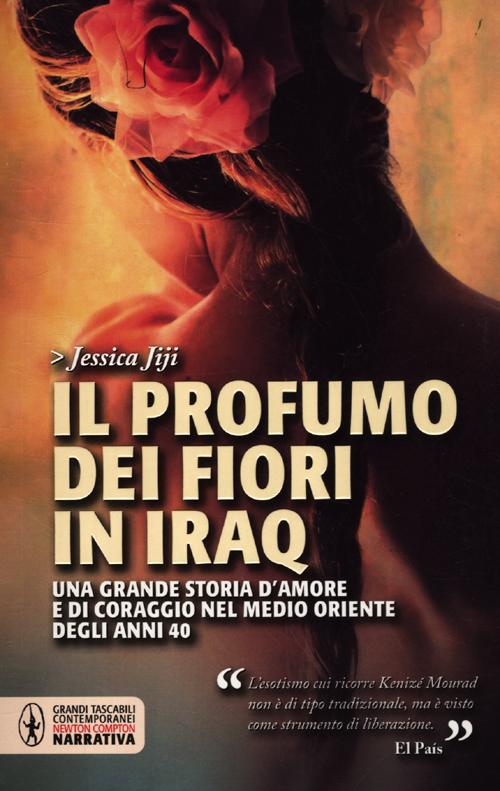 Il profumo dei fiori in Iraq Il profumo dei fiori in Iraq