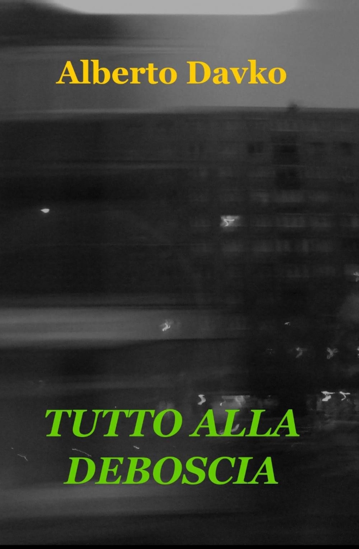 Tutto alla deboscia Tutto alla deboscia