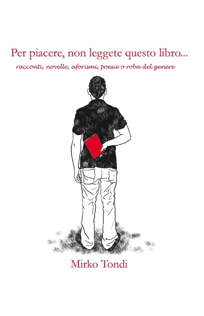 Per piacere, non leggete questo libro... Per piacere, non leggete questo libro...