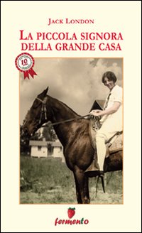 La piccola signora della grande casa La piccola signora della grande casa