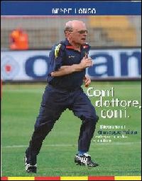 Corri dottore, corri. Biografia di Giuseppe Palaia atleta e medico sportivo Corri dottore, corri. Biografia di Giuseppe Palaia atleta e medico sportivo