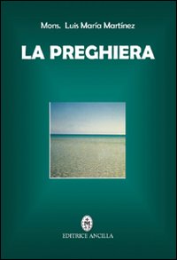 La preghiera La preghiera