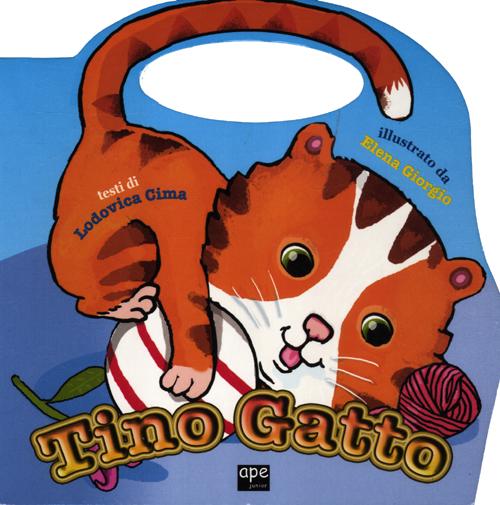 Tino gatto. Ediz. illustrata Tino gatto. Ediz. illustrata