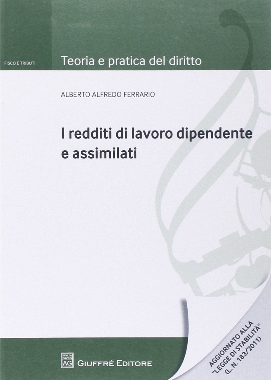 I redditi di lavoro dipendente e assimilati I redditi di lavoro dipendente e assimilati