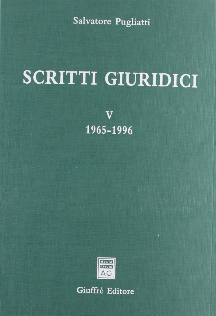 Scritti giuridici. Vol. 5: 1965-1996 Scritti giuridici. Vol. 5: 1965-1996