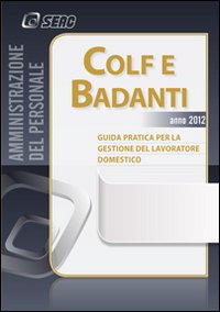 Colf e badanti 2012 Colf e badanti 2012