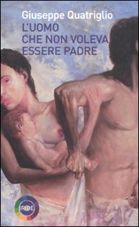 L'uomo che non voleva essere padre L'uomo che non voleva essere padre