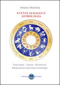 Eventi ai raggi X. Astrologia Eventi ai raggi X. Astrologia