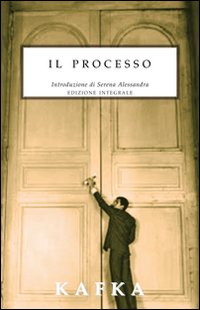 Il processo. Ediz. integrale Il processo. Ediz. integrale