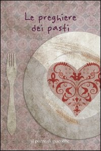 Le preghiere dei pasti Le preghiere dei pasti