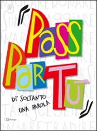 Di' soltanto una parola. Passpartù. Con CD Audio Di' soltanto una parola. Passpartù. Con CD Audio