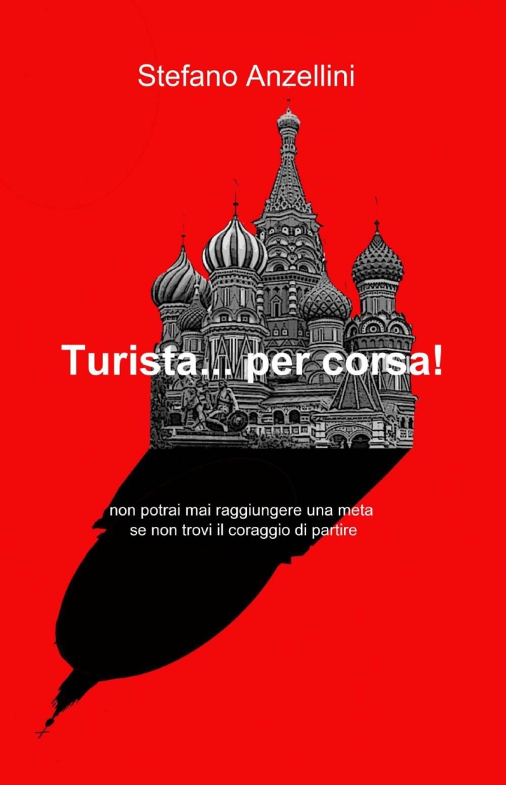 Turista... per corsa! Turista... per corsa!