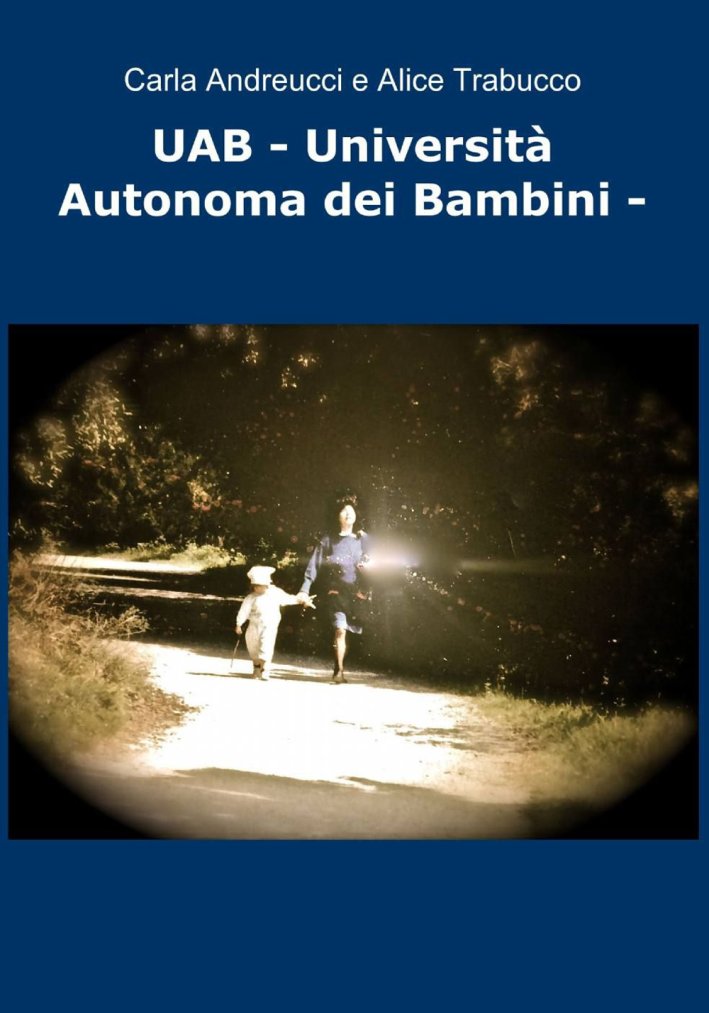 Uab. Università autonoma dei bambini Uab. Università autonoma dei bambini