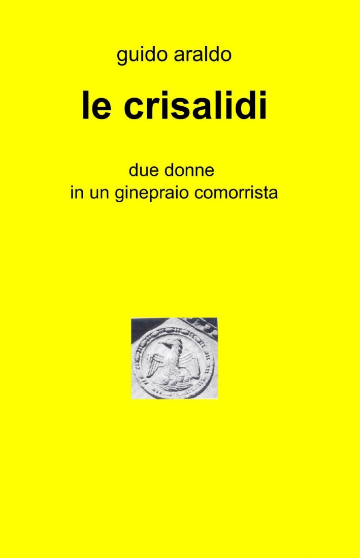 Le crisalidi Le crisalidi