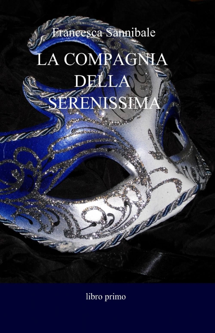 La compagnia della serenissima La compagnia della serenissima