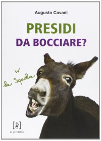 Presidi da bocciare?