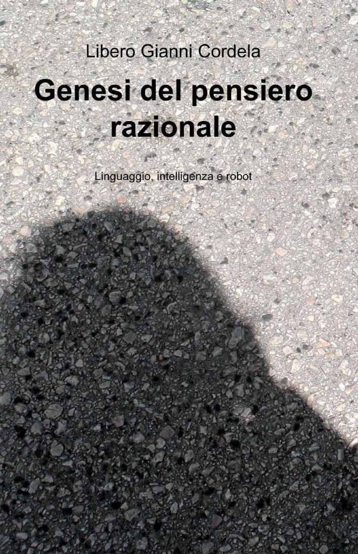 Genesi del pensiero razionale Genesi del pensiero razionale