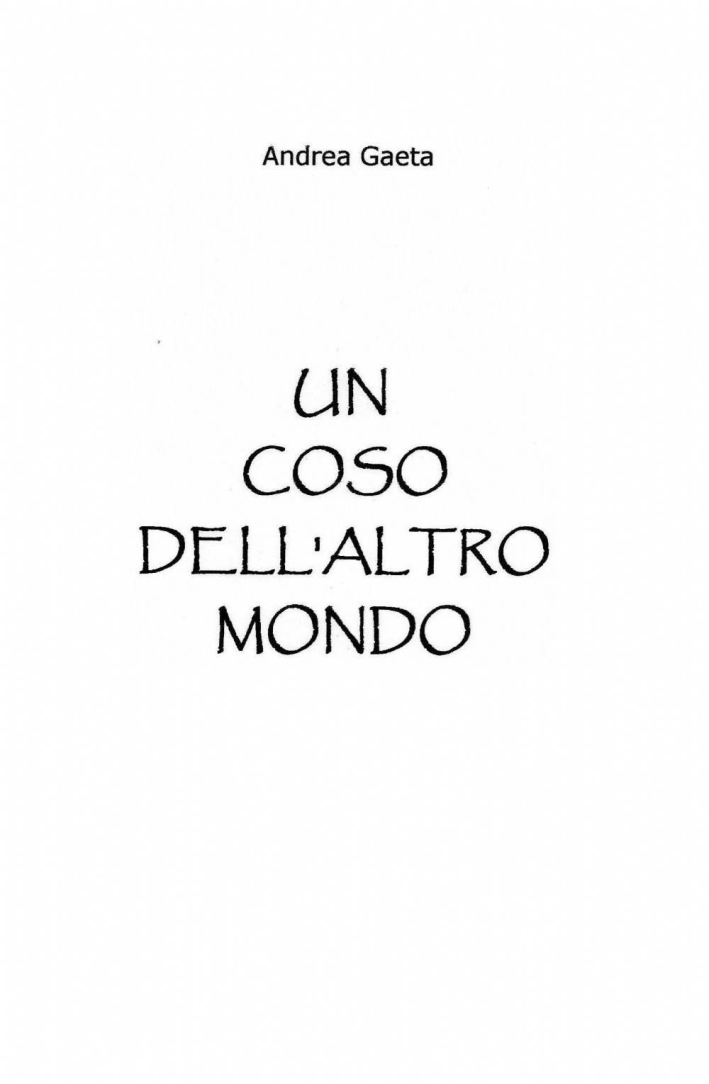 Un coso dell'altro mondo Un coso dell'altro mondo
