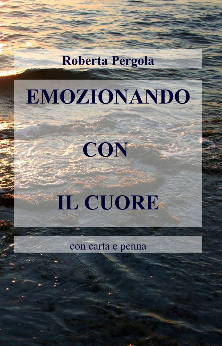 Emozionando con il cuore Emozionando con il cuore