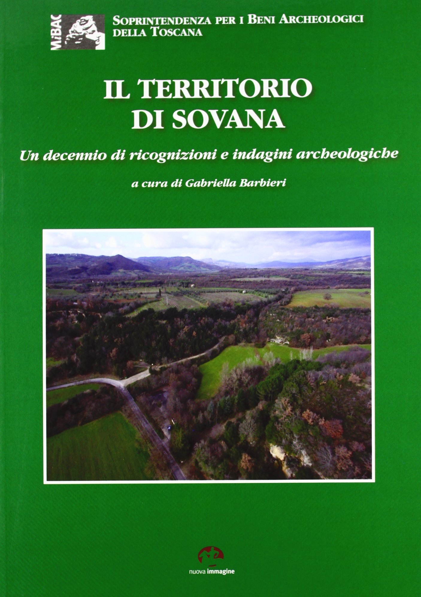 Il territorio di Sovana. Un decennio di ricognizioni e indagini archeologiche Il territorio di Sovana. Un decennio di ricognizioni e indagini archeologiche