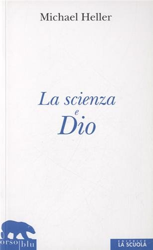 La scienza e dio La scienza e dio