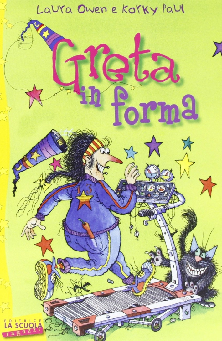 Greta in forma. Greta la strega Greta in forma. Greta la strega
