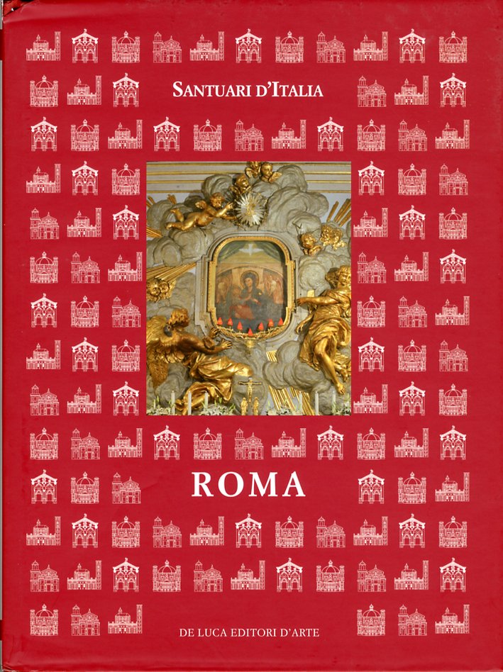 Santuari d'Italia. Roma Santuari d'Italia. Roma