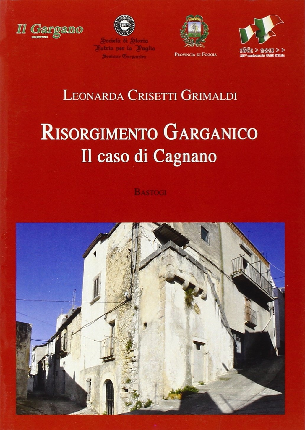 Risorgimento garganico. Il caso di Cagnano Risorgimento garganico. Il caso di Cagnano