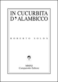 In cucurbita d'alambicco In cucurbita d'alambicco