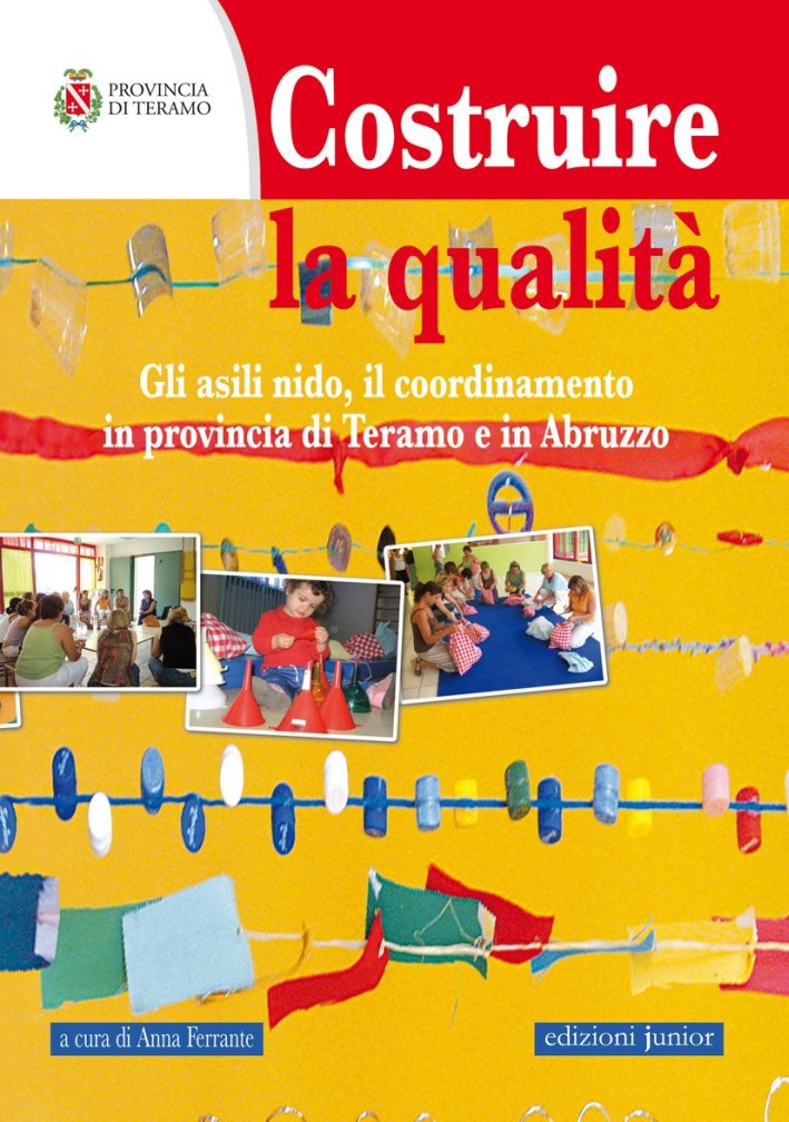 Costruire la qualità. Gli asili nido, il coordinamento in provincia di Teramo e in Abruzzo