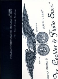Lechler. Storia di un marchio. Ediz. italiana e inglese. Vol. 3: Attraverso le immagini Lechler. Storia di un marchio. Ediz. italiana e inglese. Vol. 3: Attraverso le immagini