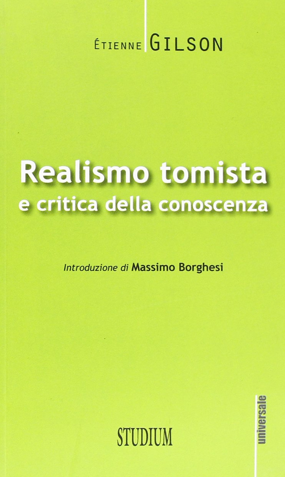 Realismo tomista e critica della conoscenza Realismo tomista e critica della conoscenza