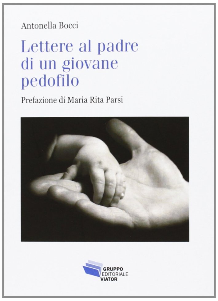 Lettere al padre di un giovane pedofilo Lettere al padre di un giovane pedofilo
