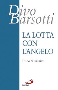 La lotta con l'angelo. Diario di un'anima La lotta con l'angelo. Diario di un'anima