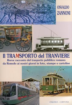 Il tramsporto del tranviere. Ediz. illustrata Il tramsporto del tranviere. Ediz. illustrata